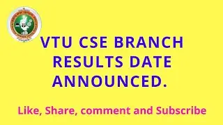 VTU CSE BRANCH 7th & 8th sem results date announced