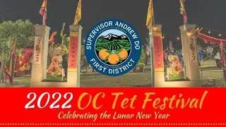 2022 Lunar New Year & OC Tet Festival (Highlights)