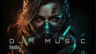 Breathe - DJM MUSIC