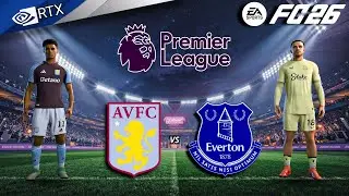 FC 26 - Aston Villa vs Everton | Premier League 25/26 Full Match | PC™ [4K60]