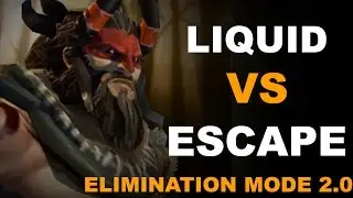 EPIC Base Race Liquid vs Escape Elimination Mode 2.0 #dota2