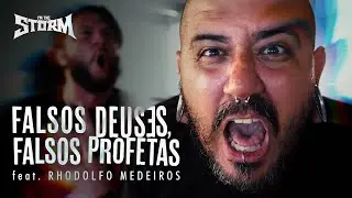 I'm The Storm | Falsos Deuses, Falsos Profetas (feat. Rhodolfo Medeiros) - Clipe Oficial #musicvideo