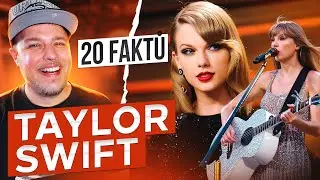 20 FAKTŮ - TAYLOR SWIFT