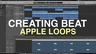 Creating Beats using Apple Loops- LOGIC PRO version 11
