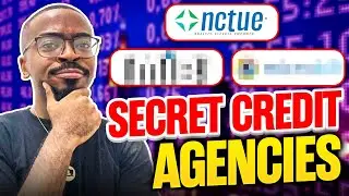 The Secret Credit Agencies?! MIB, NCTUE, and MORE!