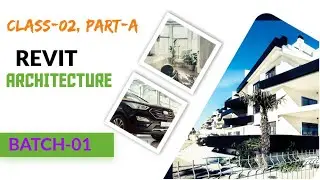 CLASS-02(Part-A)/BATCH-RVTA-01/REVIT ARCHITECTURE 