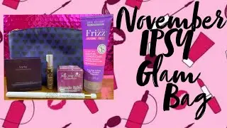 November IPSY Glam Bag (11-16-18)