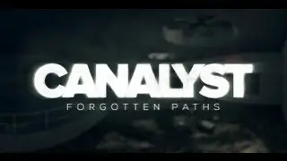 Canalyst: Forgotten Paths - Gameplay Trailer