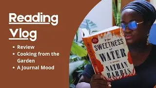 Reading Vlog | The Sweetness of Water