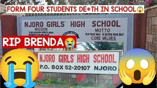 NJORO GIRLS HIGHSCHOOL INCIDENT‼️ TRAGIC DEATH OF BRENDA 😱A Form Four Student!