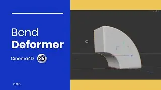 How To Use The Cinema4D Bend Deformer