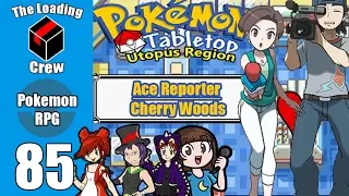 Pokemon Tabletop Adventures - Utopus Region - Episode 85 (ft xthedarkone, megami33, and lady nanaki)