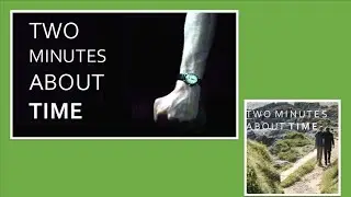 Random Minutes Special | Two Minutes About Time