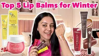 Top 5 Affordable Lip Balms for Soft & Hydrated Lips 💋 No More Dry or Chapped Lips | Kp Styles