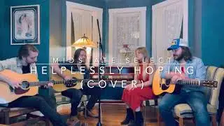 Helplessly Hoping (Midstate Select Cover)