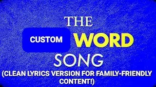 The Custom Words Song (Clean Safe Corrected Lyrics Video Version For Family Friendly Contents) Cover