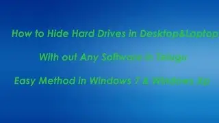 How to Hide Hard Disk Drives in Desktop  or Laptop