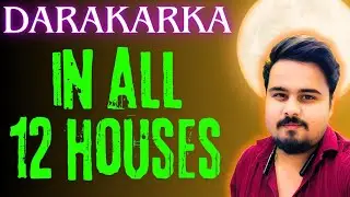 Darakaraka in all 12 houses || how to see relationship & marriage in astrology || traits of partner 