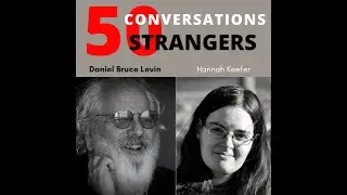 50 Conversations with 50 Strangers with Hannah Keefer