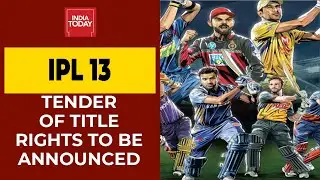 BCCI Set To Announce Tender For IPL Title Rights Today