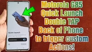 Motorola G85 5G Quick Launch Double TAP the Back of your phone to trigger custom actions!