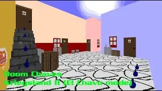 Doom Chaves + Kriegsland II (El Chavo mode)