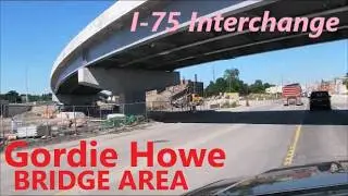Gordie Howe Bridge/I-75 Interchange. Fort St. Ramps Area. July, 2024 Construction Update.