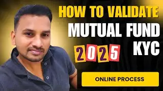 How To VALIDATE Mutual Fund KYC Online || Step By Step Process || Sandeep Baghel