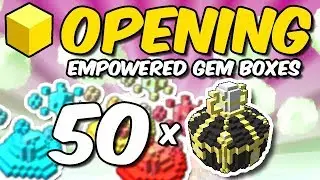 Opening 50 Empowered Gem Boxes | Fastest Dust Making!