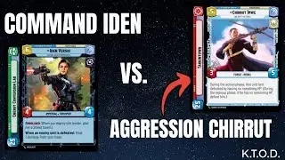 Star Wars Unlimited Gameplay - Command Iden vs. Aggression Chirrut!