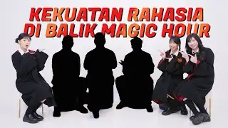 KEKUATAN RAHASIA DI BALIK MAGIC HOUR