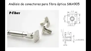 An&aacute;lisis de conector de fibra &oacute;ptica SMA905  Labotecnologia