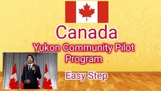 Yukon Pilot Community Program I Canada work permit I Canada PR I No IELTS