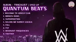 Alan Walker - Quantum Beats | Album Tracklist 2025 SPED UP
