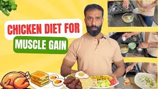 Chicken & Eggs Muscle Gain Diet | Homemade High Protein Meals