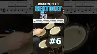 Roulement en sextolet #6/ Sextuplet note roll #6