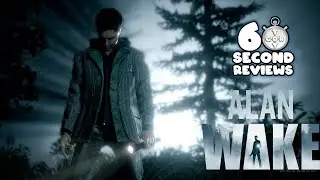 60 SECOND REVIEWS | Alan Wake [2020]
