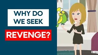Budge Bites: Why Do Humans Seek Revenge?