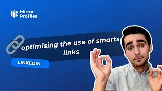 How to optimize the use of smart links on LinkedIn?
