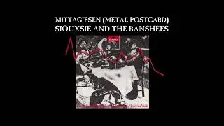 MITTAGIESEN (METAL POSTCARD) - Siouxsie & The Banshees (1979)