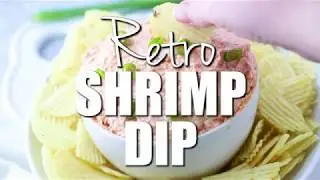 How to make THE BEST RETRO SHRIMP DIP