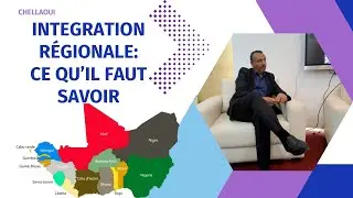 l'intégration régionale: ce qu'il faut savoir