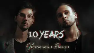 GLAMOROUS BONES  - 10 YEARS