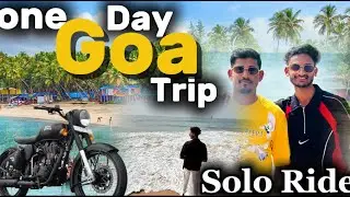 One Day goa trip / solo ride ￼