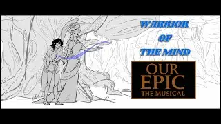 Warrior of the Mind (Cover) || OUR EPIC: The Musical
