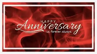 Happy Anniversary Screensaver | 12-Hour Red Smoke & Crackling Sounds, No Music