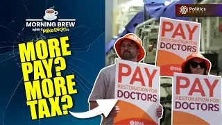 More Pay? More Tax? | ☕ Morning Brew with Mike Dicks, NOT Graham Hughes