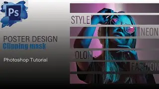 How to make poster design in Photoshop | Clipping mask Photoshop Tutorial
