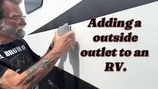 Adding an outside outlet to an RV