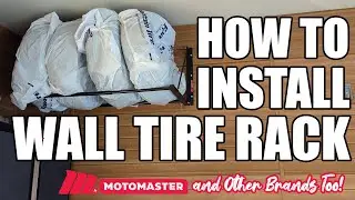 How To Install a Tire Rack - Foldable, Wall Mounted, Motomaster & Other Styles!